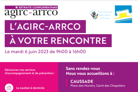 L&#039;AGIRC-ARRCO À VOTRE RENCONTRE - CAUSSADE - 6 juin